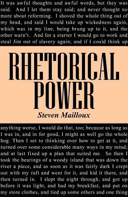 Rhetorical Power by Steven Mailloux