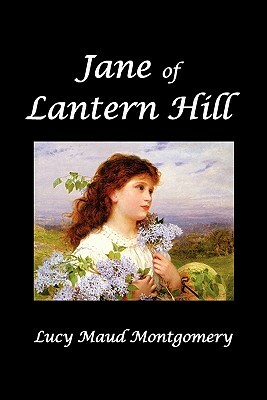 Jane of Lantern Hill by L.M. Montgomery, L.M. Montgomery