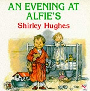 An Evening At Alfie's by Shirley Hughes