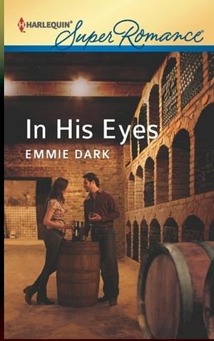 In His Eyes by Emmie Dark