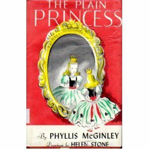 The Plain Princess by Phyllis McGinley, Helen Stone