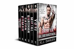 Bratva Blood Brothers Box Set #1 by K.J. Dahlen, K.J. Dahlen