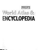 Philip's World Atlas &amp; Encyclopedia by Steve Luck