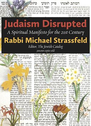 Judaism Disrupted: A Spiritual Manifesto for the 21st Century by Michael Strassfeld