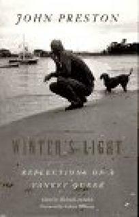 Winter's Light: Reflections of a Yankee Queer by John Preston