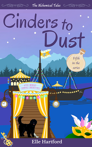 Cinders to Dust by Elle Hartford