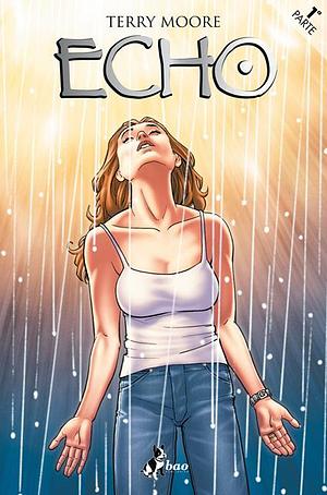 Echo Parte 1 by Terry Moore