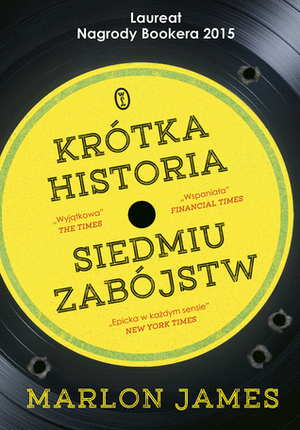 Krótka historia siedmiu zabójstw by Marlon James