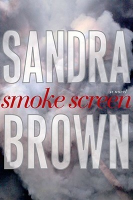 Smoke Screen. Sandra Brown by Sandra Brown