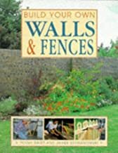 Build Your Own Walls and Fences by Janek Szymanowski, Penny Swift