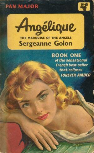 Angelique: The Marquise of the Angels by Anne Golon, Anne Golon