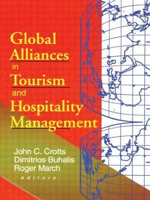 Global Alliances in Tourism and Hospitality Management by Dimitrios Buhalis, John C. Crotts