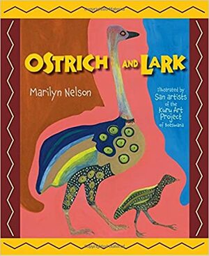 Ostrich and Lark by Marilyn Nelson