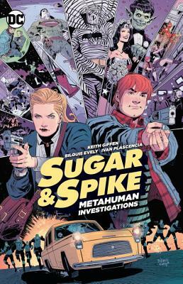 Sugar & Spike by Keith Giffen