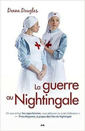 La guerre au Nightingale by Donna Douglas