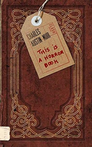 This is a Horror Book by Charles Austin Muir