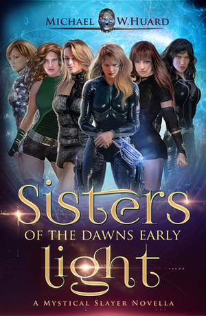 Sisters of the Dawns Early Light by Michael W. Huard