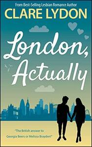 London, Actually by Clare Lydon