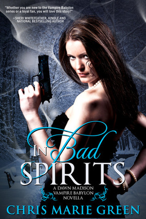 In Bad Spirits by Chris Marie Green