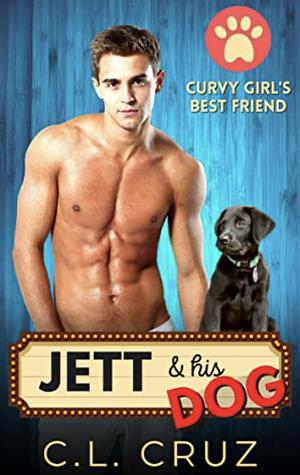 Jett & His Dog by C.L. Cruz