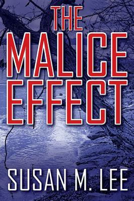 The Malice Effect by Susan Lee