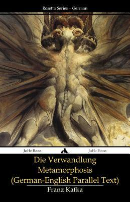 Die Verwandlung - Metamorphosis: (German-English parallel text) by Franz Kafka