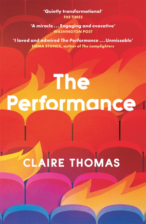 The Performance by Claire Thomas