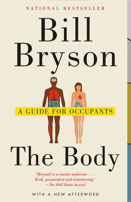 The Body: A Guide for Occupants by Bill Bryson