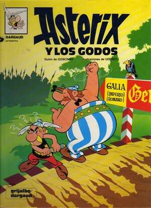 Asterix y los godos by René Goscinny, Albert Uderzo
