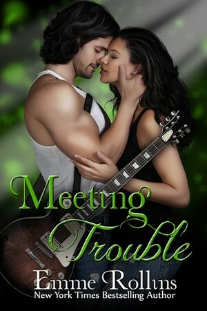 Meeting Trouble by Emme Rollins