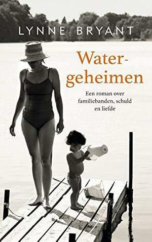 Watergeheimen by Lynne Bryant