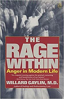 The Rage Within by Willard Gaylin