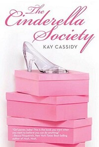 The Cinderella Society by Kay Cassidy