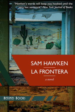 La Frontera by Sam Hawken
