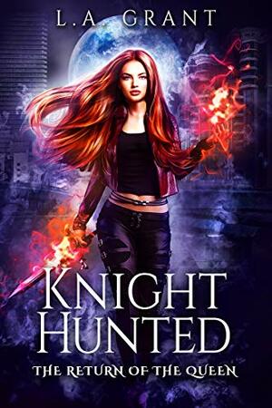 Knight Hunted by L.A. Grant