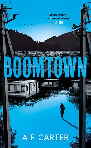 Boomtown by A. F. Carter