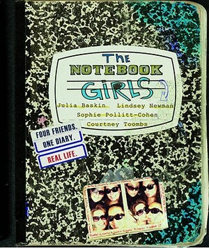 The Notebook Girls by Sophie Pollitt-Cohen, Lindsey Newman, Julia Baskin