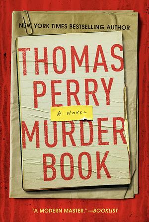 Murder Book: A Novel by Thomas Perry