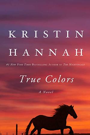 True colors by Kristin Hannah