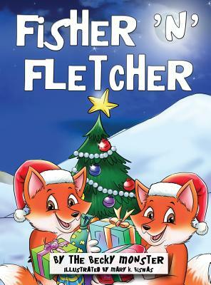 Fisher 'n' Fletcher: The Zany Fox Twins (Book 3) by The Becky Monster