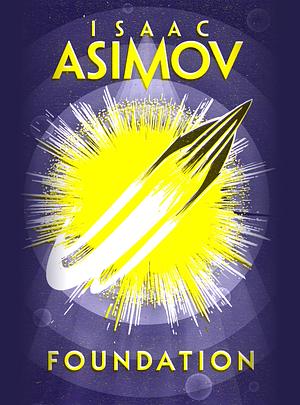 Foundation by Isaac Asimov