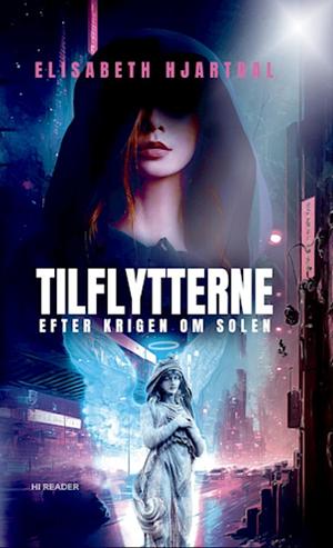 Tilflytterne by Elisabeth Hjartdal