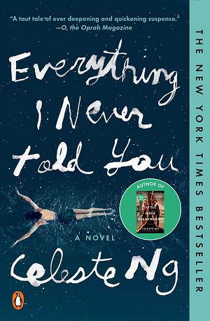 Everything I Never Told You: A Novel by Celeste Ng