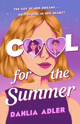 Cool for the Summer: Um Verão Inesquecível by Dahlia Adler