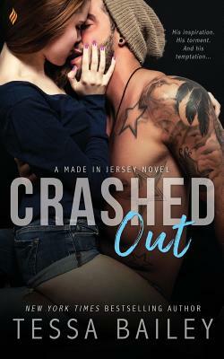 Crashed Out by Tessa Bailey