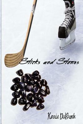 Sticks & Stones by Kerrie Dubrock