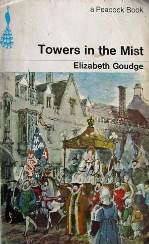 Towers In The Mist by Elizabeth Goudge