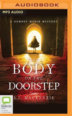 The Body on the Doorstep by A. J. MacKenzie