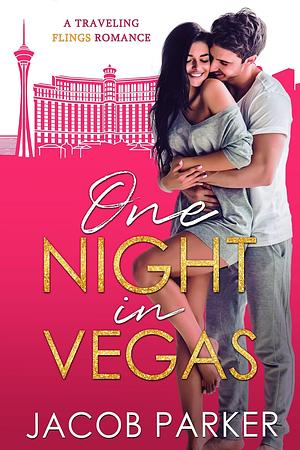 One Night in Vegas by Jacob Parker