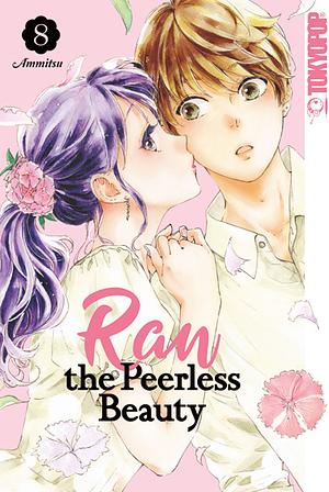 Ran the Peerless Beauty, Band 8 by Ammitsu (餡蜜)